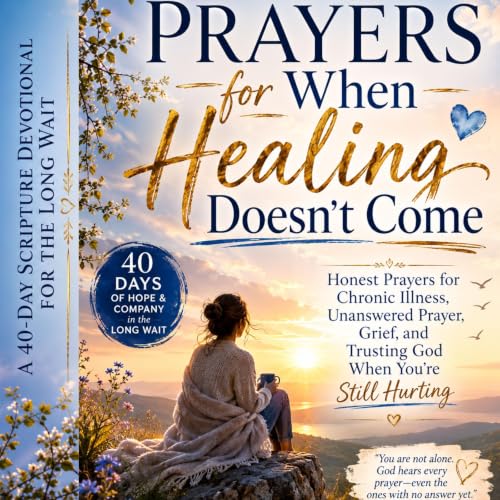 Cover of Prayers for When Healing Doesn't Come