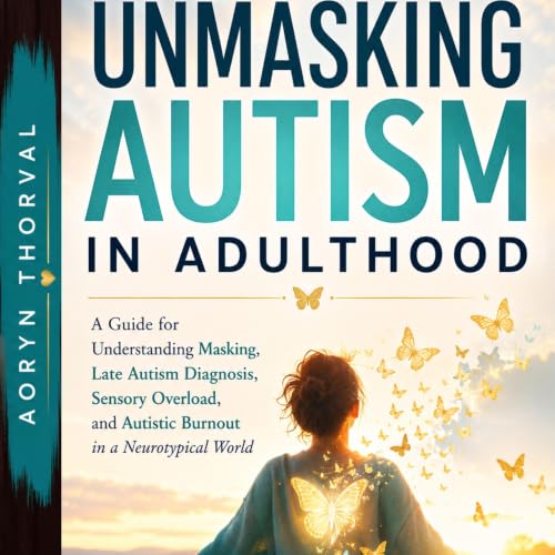 Cover of Unmasking Autism in Adulthood