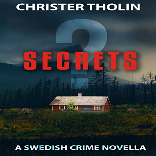 Cover of Secrets?: A Swedish Crime Novella