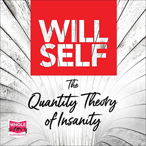 Cover of The Quantity Theory of Insanity