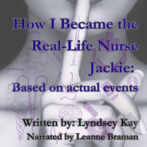 Cover of How I Became the Real-Life Nurse Jackie