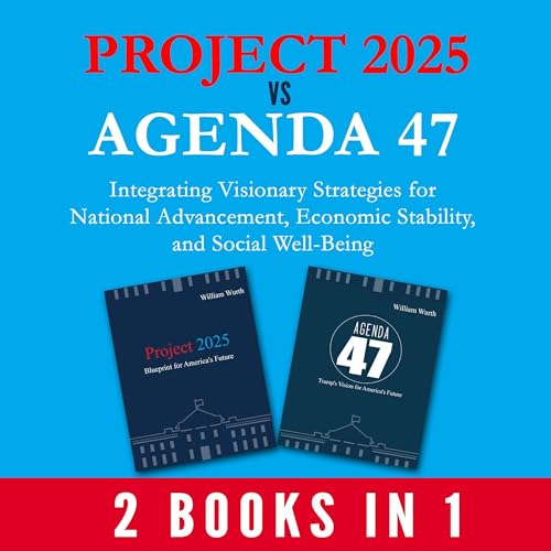 Cover of Project 2025 vs Agenda 47 (2-Books-in-1)