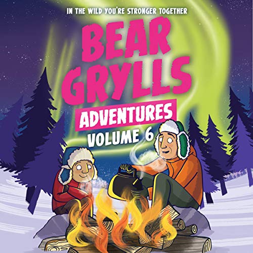 Cover of Bear Grylls Adventures Volume 6: Arctic Challenge & Sailing Challenge