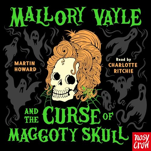 Cover of Mallory Vayle and the Curse of Maggoty Skull