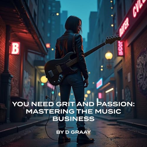 Cover of You Need Grit & Passion!