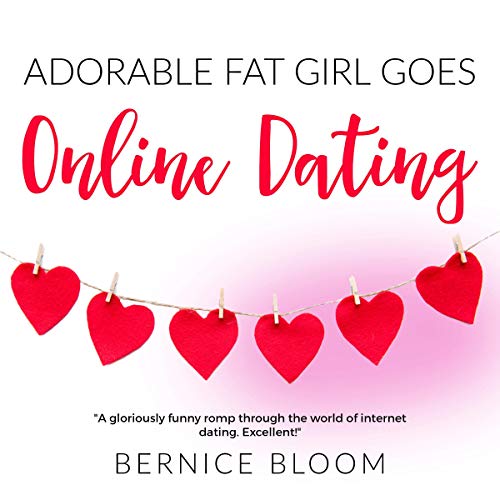 Cover of Adorable Fat Girl Goes Online Dating