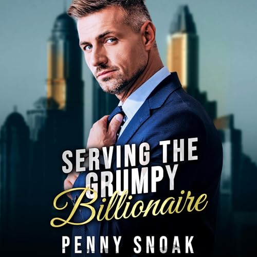 Cover of Serving the Grumpy Billionaire