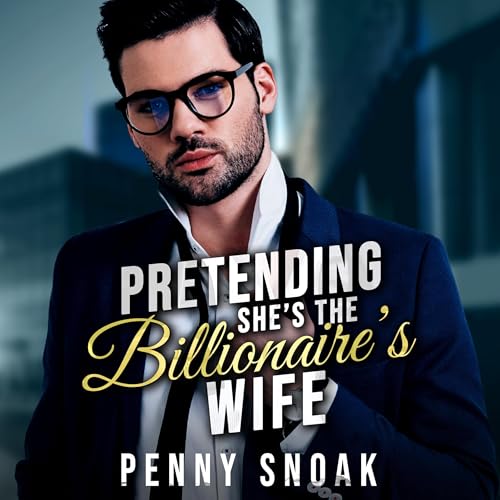 Cover of Pretending She's the Billionaire's Wife