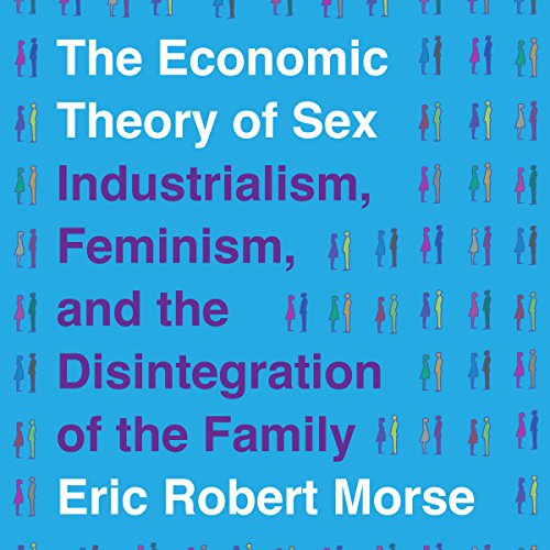 Cover of The Economic Theory of Sex