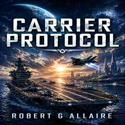 Cover of Carrier Protocol: Steel, Fire, and Silent Code