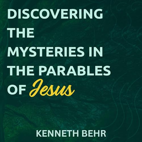 Cover of Discovering the Mysteries in the Parables of Jesus