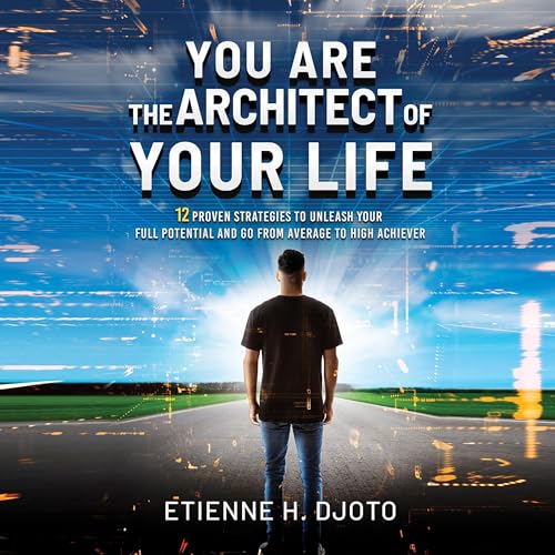 Cover of You Are The Architect Of Your Life