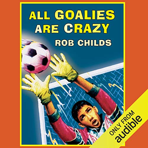 Cover of All Goalies are Crazy