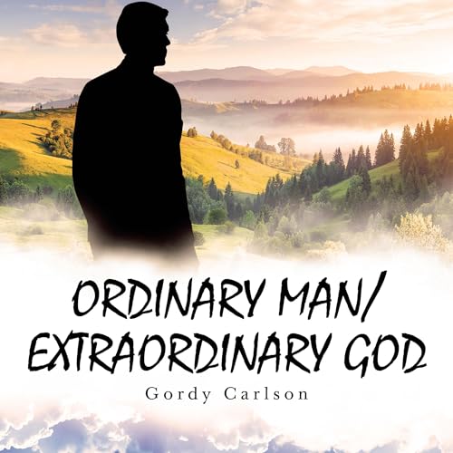 Cover of Ordinary Man / Extraordinary God