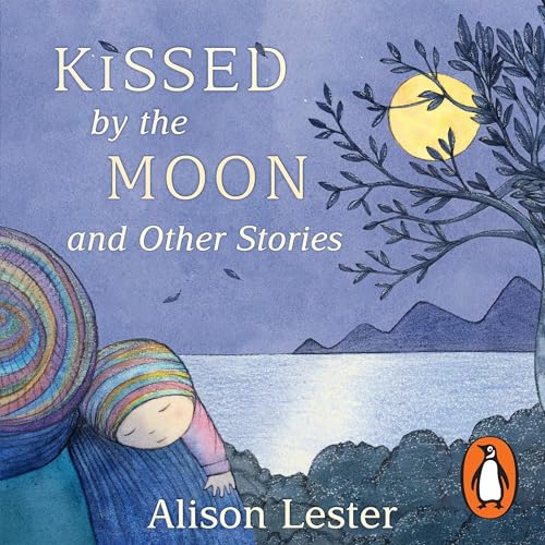 Cover of Kissed by the Moon and other stories