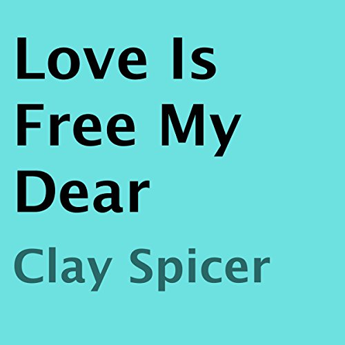 Cover of Love Is Free My Dear