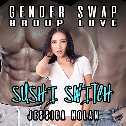 Cover of Gender Swap Group Love: Sushi Switch
