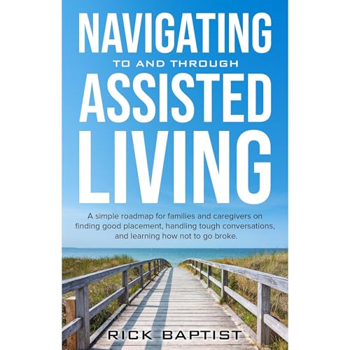Cover of Navigating to and through Assisted Living
