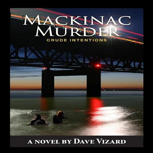 Cover of Mackinac Murder: Crude Intentions