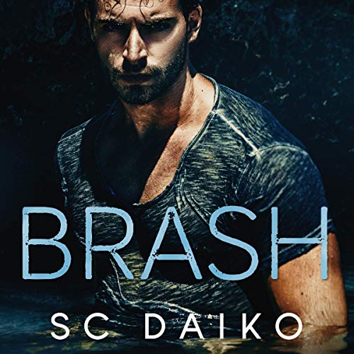 Cover of Brash: An Enemies to Lovers Romance