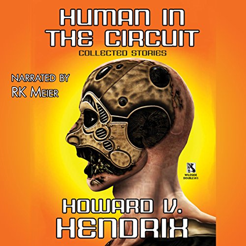 Cover of Human in the Circuit: Collected Stories