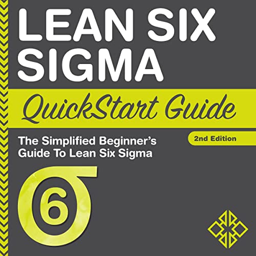Cover of Lean Six Sigma QuickStart Guide