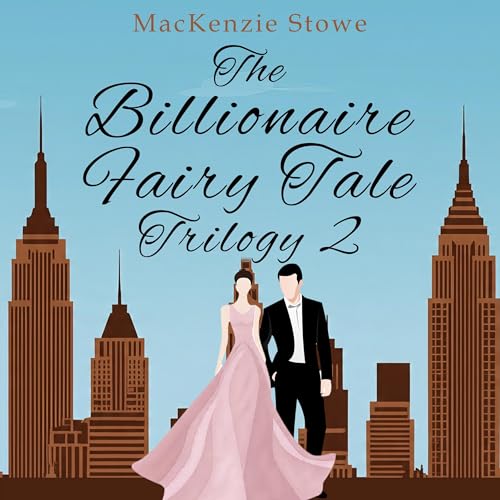 Cover of The Billionaire Fairy Tale Trilogy