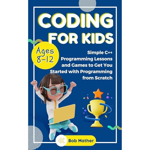 Cover of Coding for Kids Ages 8-12
