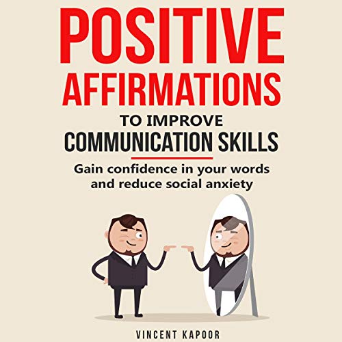 Cover of Positive Affirmations to Improve Communication Skills