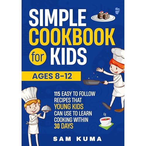 Cover of Simple Cookbook for Kids Ages 8-12