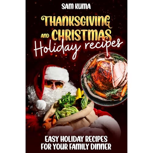 Cover of Thanksgiving and Christmas Holiday Recipes