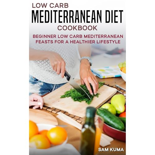 Cover of Low Carb Mediterranean Diet Cookbook
