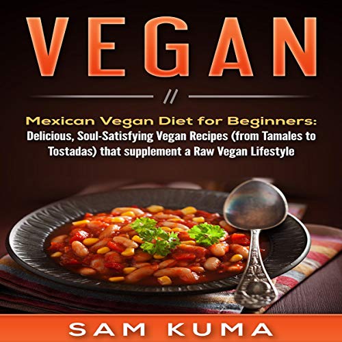 Cover of Vegan: Mexican Vegan Diet for Beginners