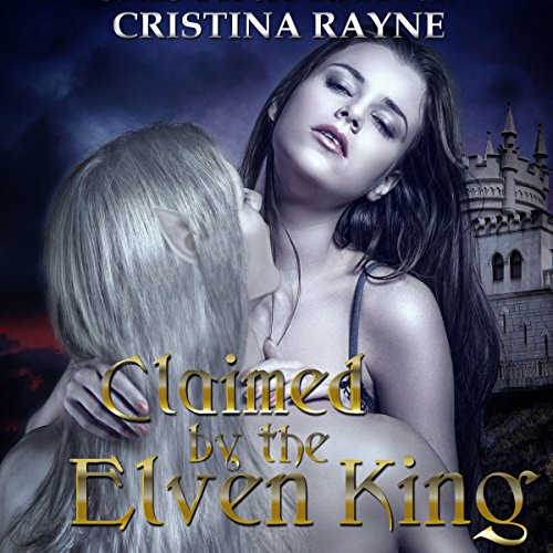 Cover of Claimed by the Elven King