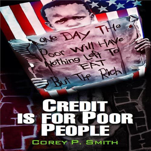 Cover of Credit Is for Poor People