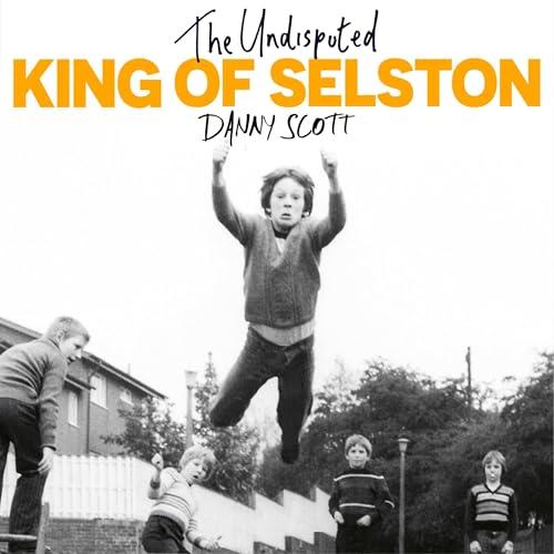 Cover of The Undisputed King of Selston