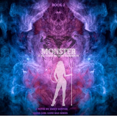 Cover of Monster: It All Could Be Gone Tomorrow