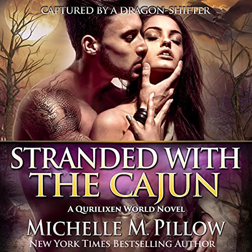 Cover of Stranded with the Cajun: A Qurilixen World Novel