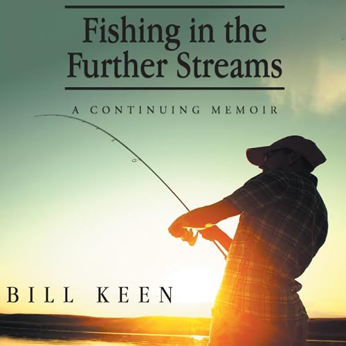 Cover of Fishing in the Further Streams