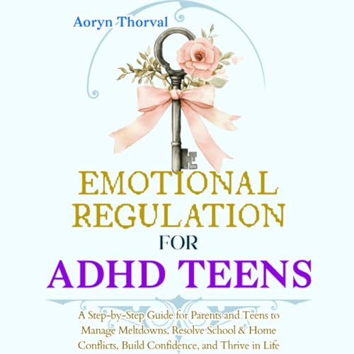 Cover of Emotional Regulation for ADHD Teens