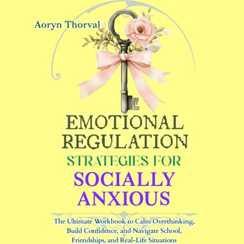 Cover of Emotional Regulation Strategies for Socially Anxious