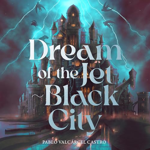 Cover of Dream of the Jet-Black City