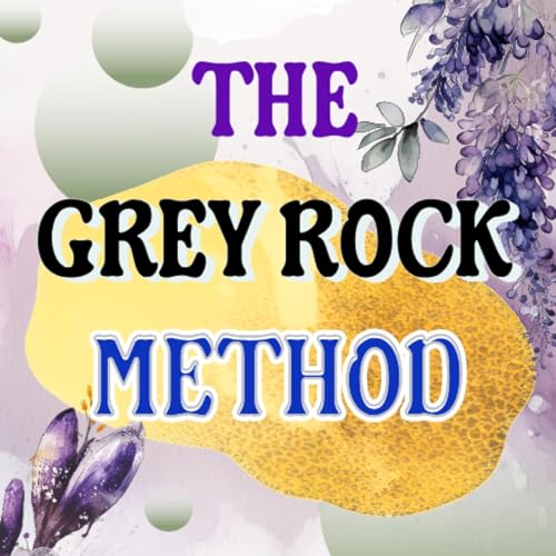 Cover of The Grey Rock Method