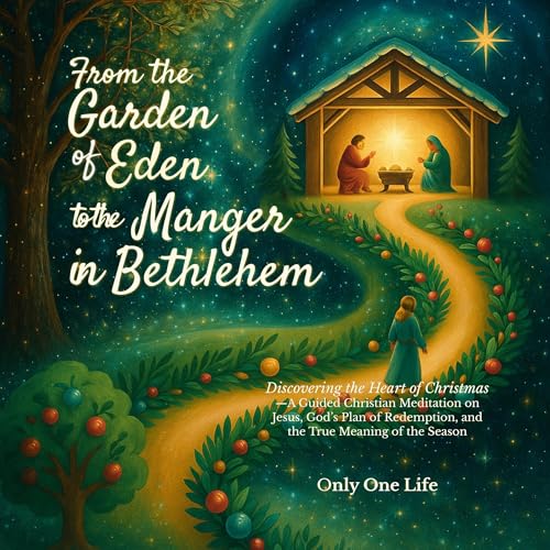 Cover of From the Garden of Eden to the Manger in Bethlehem