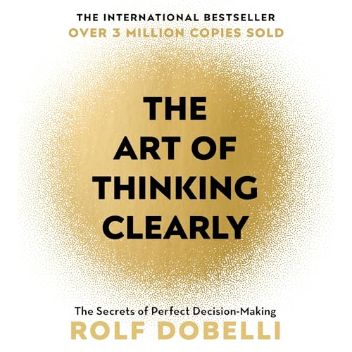 Cover of The Art of Thinking Clearly
