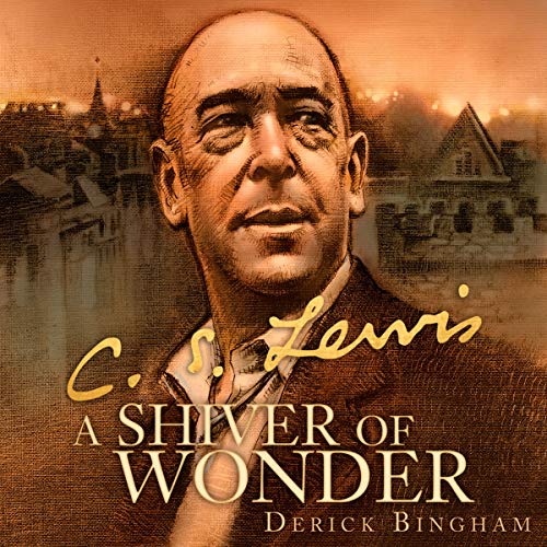 Cover of A Shiver of Wonder: A Life of C. S. Lewis