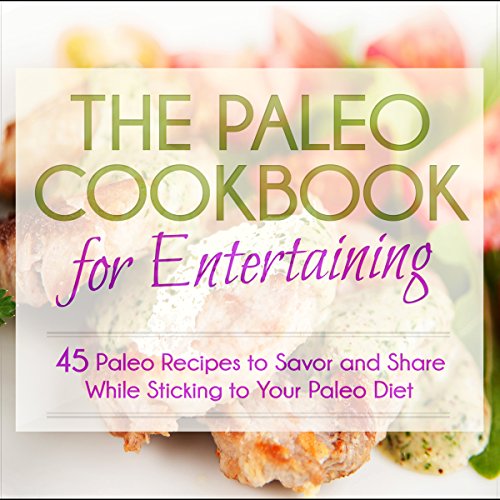 Cover of The Paleo Cookbook for Entertaining