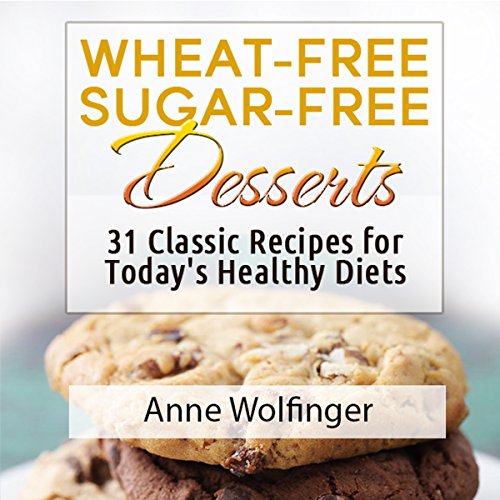 Cover of Wheat-Free Sugar-Free Desserts