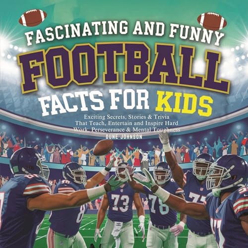 Cover of Fascinating and Funny Football Facts for Kids