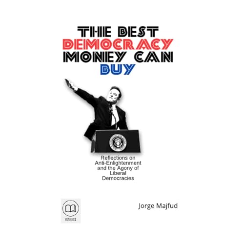 Cover of The Best Democracy Money Can Buy